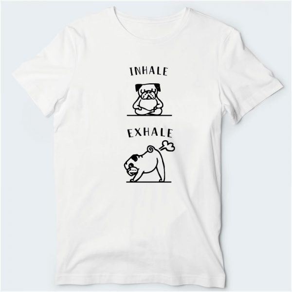 T-shirt Inhale exhale Pug. T-Shirts unissexo 100% Algodão, moderna e básica de manga curta com visual contemporâneo.